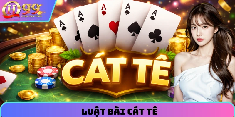 Luật bài cát tê
