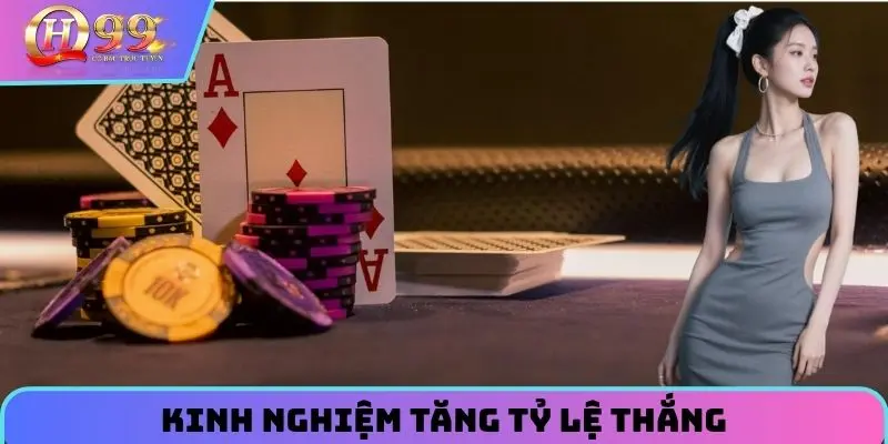 Kinh nghiệm tăng tỷ lệ thắng