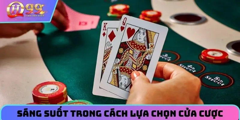 Sáng suốt trong cách lựa chọn cửa cược