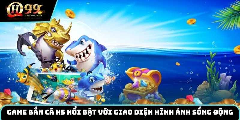 Game nổi bật với giao diện hình ảnh sống động