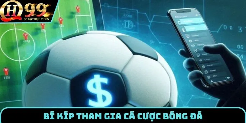 Bí quyết cá cược bóng đá hiệu quả cho hội viên