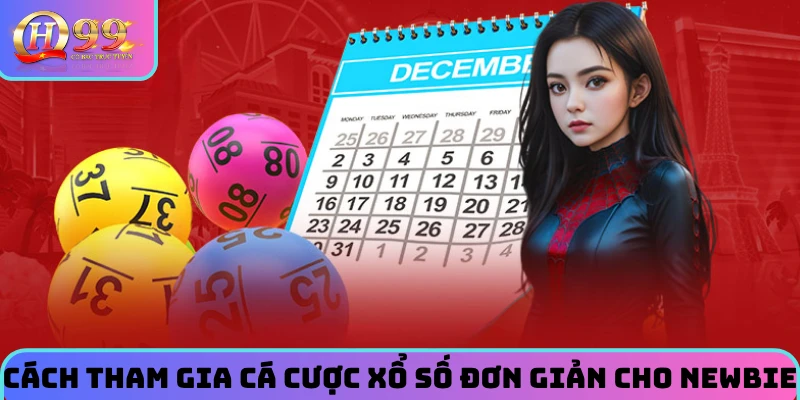 Cách tham gia cá cược xổ số đơn giản cho newbie