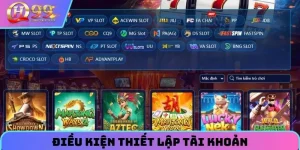 Điều kiện thiết lập tài khoản tại nền tảng 