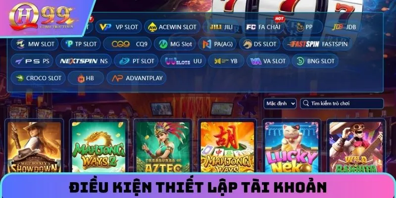 Điều kiện thiết lập tài khoản tại nền tảng 