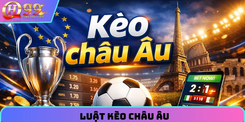 Luật kèo châu Âu